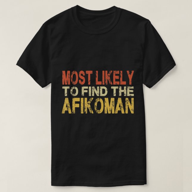 Am wahrscheinlichsten findet man den Afikoman Funn T-Shirt (Design vorne)