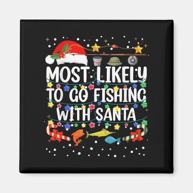 Am wahrscheinlichsten fischen mit Santa Fishing Fu Magnet (Vorne)