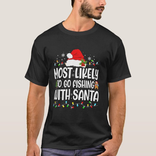 Am wahrscheinlichsten fischen mit Santa Fishing Fu T-Shirt (Vorderseite)