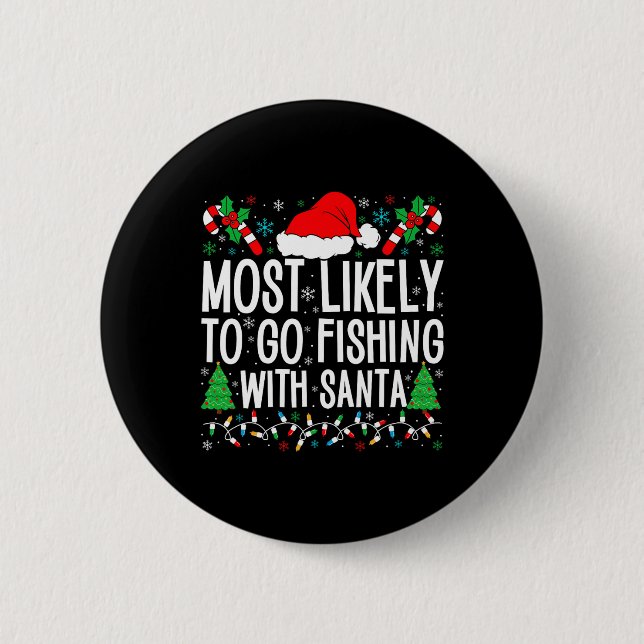 Am wahrscheinlichsten fischen mit Santa Funny Fish Button (Vorderseite)