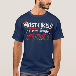 Am wahrscheinlichsten Frage der Weihnachtsmann, um T-Shirt