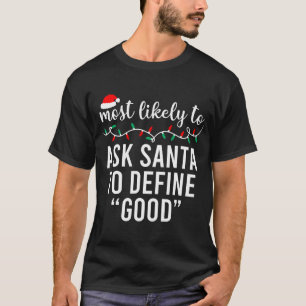 Am wahrscheinlichsten für Weihnachts-Shirt Matchin T-Shirt
