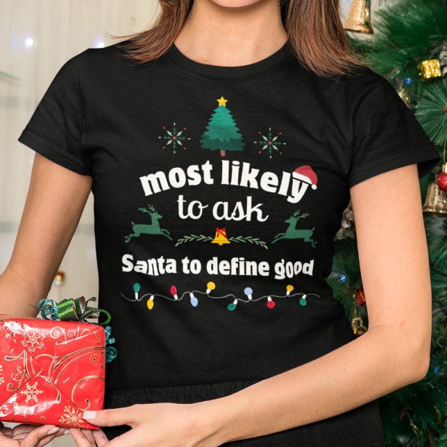 Am wahrscheinlichsten Gefragt Weihnachten definier T-Shirt (Von Creator hochgeladen)