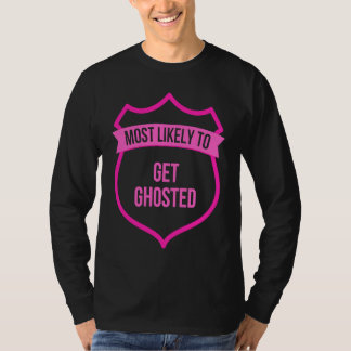 Am wahrscheinlichsten geghostete Hen Party  Gro T-Shirt