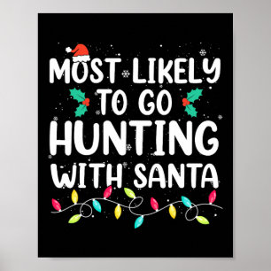 Am wahrscheinlichsten geht die Jagd mit Santa Hunt Poster