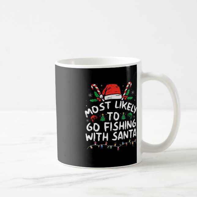 Am wahrscheinlichsten geht es mit dem Santa Fishin Kaffeetasse (Rechts)