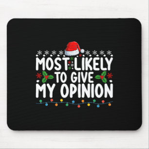 Am wahrscheinlichsten gibt meine Meinung Spaß Weih Mousepad