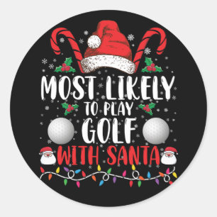 Am Wahrscheinlichsten Golf Mit Santa Family Xmas S Runder Aufkleber