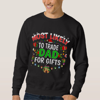 Am wahrscheinlichsten Handel Vater Weihnachtsmannm Sweatshirt