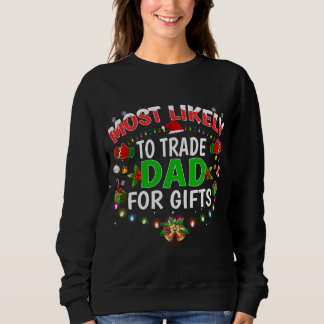 Am wahrscheinlichsten Handel Vater Weihnachtsmannm Sweatshirt