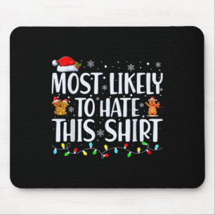 Am wahrscheinlichsten hassen diese Weihnachten Paj Mousepad
