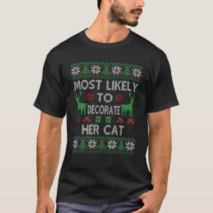 Am wahrscheinlichsten, ihre Katze Weihnachten zu d T-Shirt