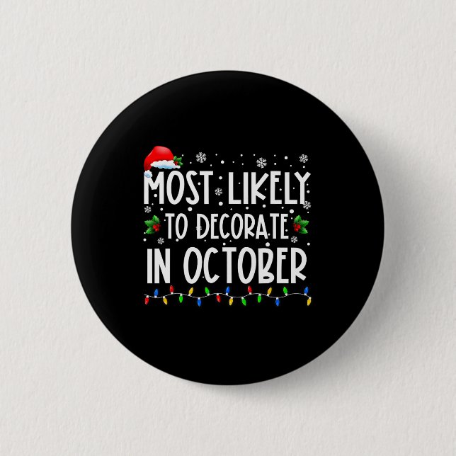 Am Wahrscheinlichsten Im Oktober Dekorieren Lustig Button (Vorderseite)