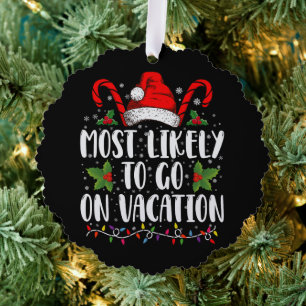 Am Wahrscheinlichsten In Den Urlaub Weihnachten Pa Ornament Karte