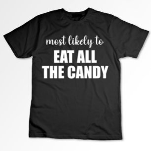 Am wahrscheinlichsten isst man das ganze kandy-lus T-Shirt