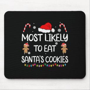 Am wahrscheinlichsten isst Santas Cookies Family C Mousepad