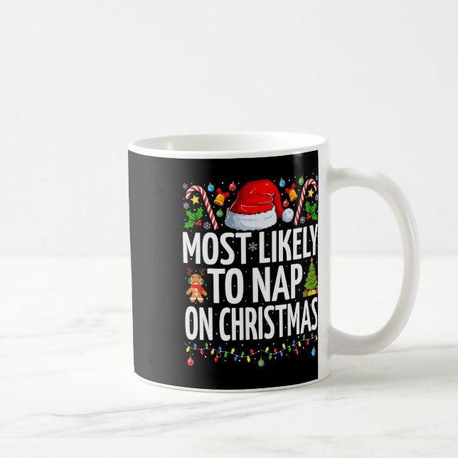 Am wahrscheinlichsten ist das Nickerchen der Weihn Kaffeetasse (Rechts)