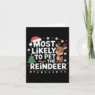 Am wahrscheinlichsten ist, dass die Familie Rentie Karte