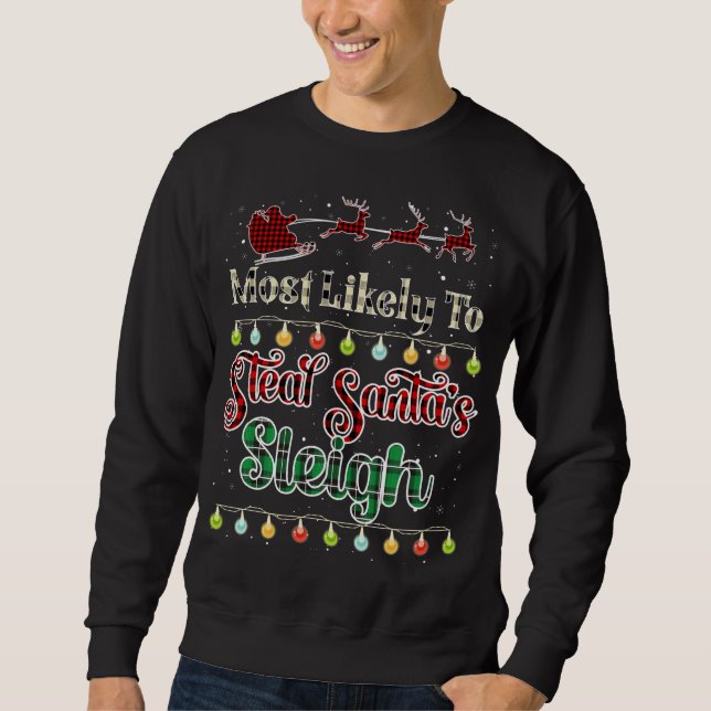 Am wahrscheinlichsten ist, dass Santa's Schlittenb Sweatshirt (Vorderseite)