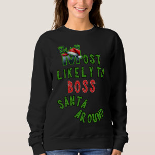 Am wahrscheinlichsten ist der Boss Santa Around Xm Sweatshirt