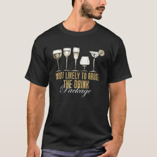 Am wahrscheinlichsten ist der Missbrauch der Drink T-Shirt