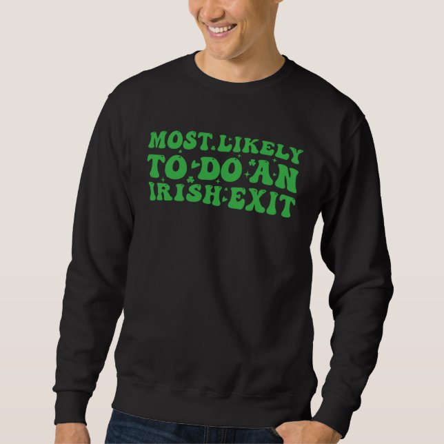 Am wahrscheinlichsten ist ein irischer Exit Retro  Sweatshirt (Vorderseite)