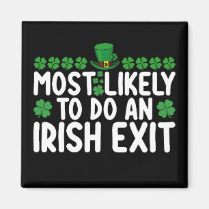 Am wahrscheinlichsten ist ein irischer Exit St Pat Magnet