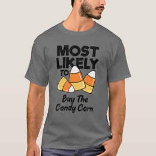 Am wahrscheinlichsten ist es, dass der Candy Mais T-Shirt