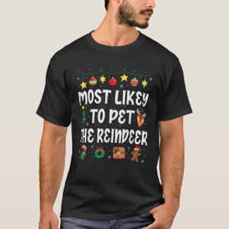 Am wahrscheinlichsten ist es, dass der Rentier Fun T-Shirt