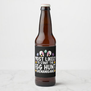 Am wahrscheinlichsten ist es, dass die Eier-Jagd a Bierflaschenetikett