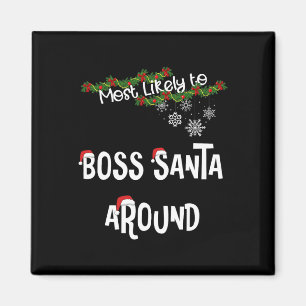 Am wahrscheinlichsten ist es, dass die Santa Aroun Magnet