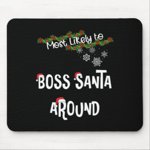 Am wahrscheinlichsten ist es, dass die Santa Aroun Mousepad