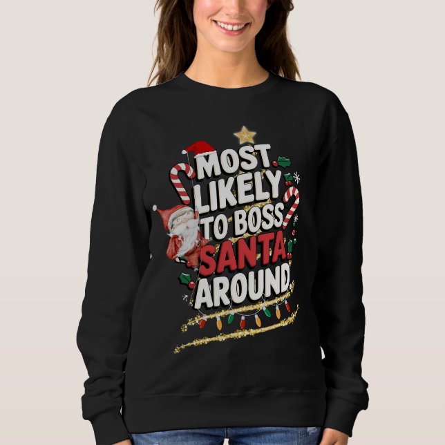 Am wahrscheinlichsten ist es, dass die Santa Aroun Sweatshirt (Vorderseite)