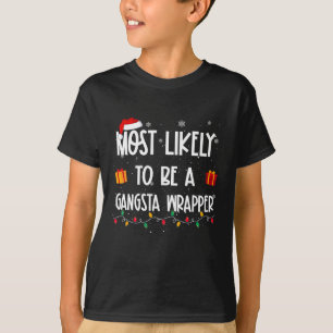 Am wahrscheinlichsten ist es, dass ein Gangsta Wra T-Shirt
