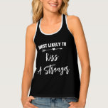 Am wahrscheinlichsten ist es, dass ein Stranger-Ju Tanktop<br><div class="desc">Stellen Sie sich diese Tankdecke für jedes Mitglied Ihrer Brautkommando an Ihrem Junggeselinnen-Abschied individuell zusammen. Sie können die Farbe des Hintergrunds oder des Textes ändern,  um ihn für Ihren Anlass zu personalisieren.</div>