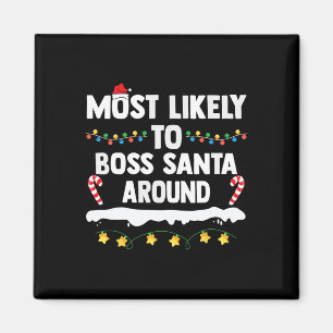 Am wahrscheinlichsten ist es, dass Santa Around Ma Magnet