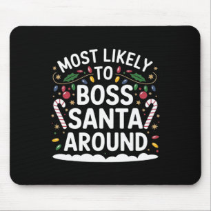Am wahrscheinlichsten ist es, dass Santa Around Ma Mousepad