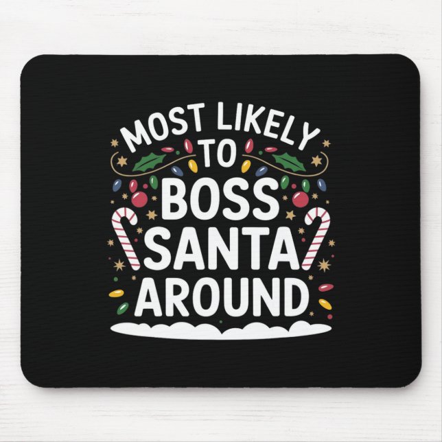 Am wahrscheinlichsten ist es, dass Santa Around Ma Mousepad (Vorne)