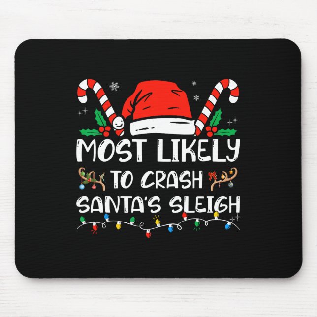 Am wahrscheinlichsten ist es, dass Santa's Schlitt Mousepad (Vorne)