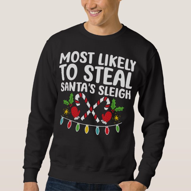 Am wahrscheinlichsten ist es, dass Santa's Schlitt Sweatshirt (Vorderseite)