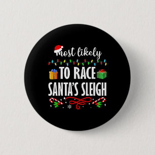 Am wahrscheinlichsten ist es, dass Santa's Sleigh  Button