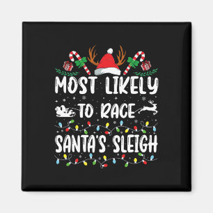 Am wahrscheinlichsten ist es, dass Santa's Sleigh  Magnet