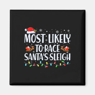 Am wahrscheinlichsten ist es, dass Santa's Sleigh- Magnet