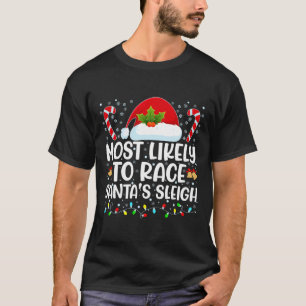Am wahrscheinlichsten ist es, dass Santa's Sleigh- T-Shirt