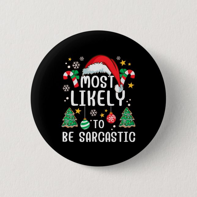 Am wahrscheinlichsten ist es, dass Sarcastic Funny Button (Vorderseite)