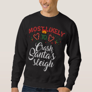 Am wahrscheinlichsten ist es, dass Weihnachts Slei Sweatshirt