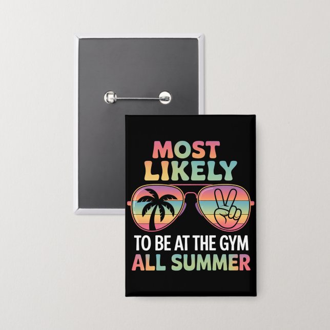 Am wahrscheinlichsten ist es, den ganzen Sommer be Button (Vorderseite/Rückseite)