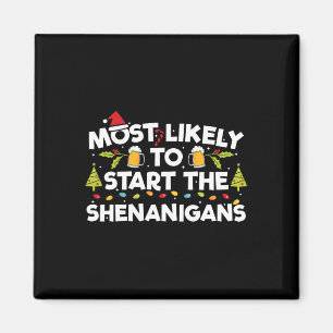 Am wahrscheinlichsten ist es, die Familie Shenanig Magnet