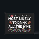 Am wahrscheinlichsten ist es, die ganze Weinfamili Einladung<br><div class="desc">Am wahrscheinlichsten trinken alle Weinfamilien passend Weihnachten</div>