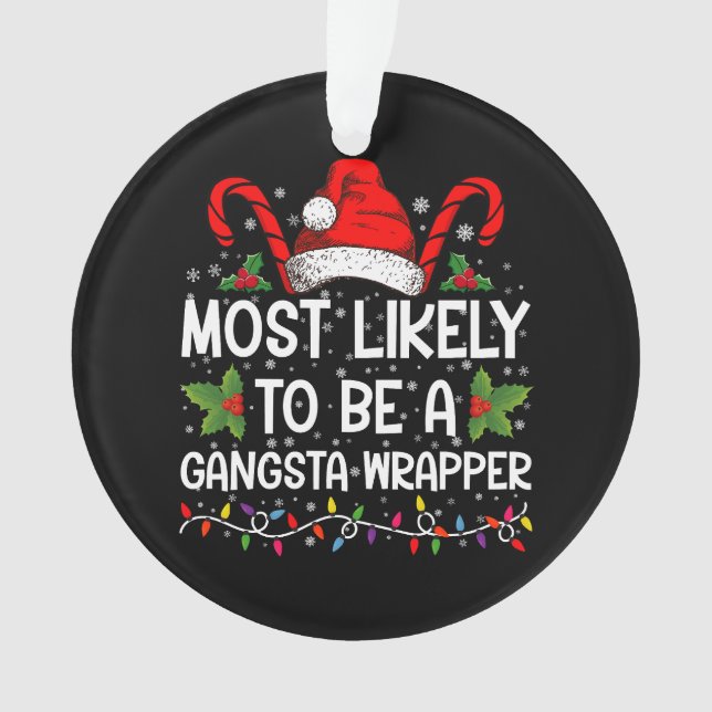 Am wahrscheinlichsten ist es, ein Gangsta Wrapper  Ornament (Vorderseite)